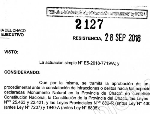 Decreto 2127/18. Protocolo ante ilícitos a Monumentos Naturales. provincia de Chaco.